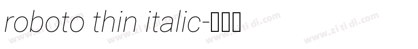 roboto thin italic字体转换